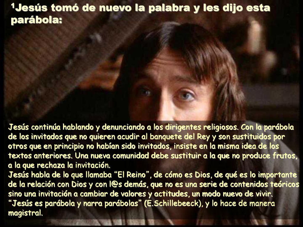 1Jesús tomó de nuevo la palabra y les dijo esta parábola: