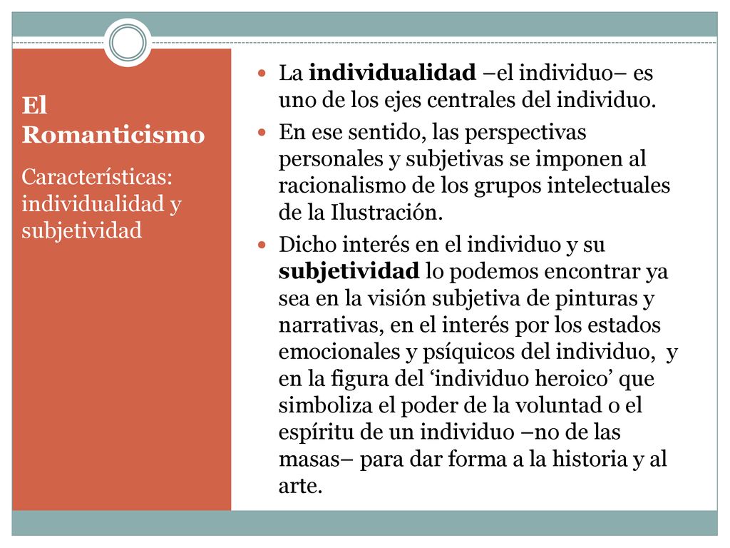 La individualidad –el individuo– es uno de los ejes centrales del individuo.