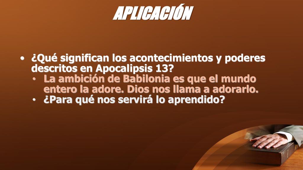 APLICACIÓN ¿Qué significan los acontecimientos y poderes descritos en Apocalipsis 13