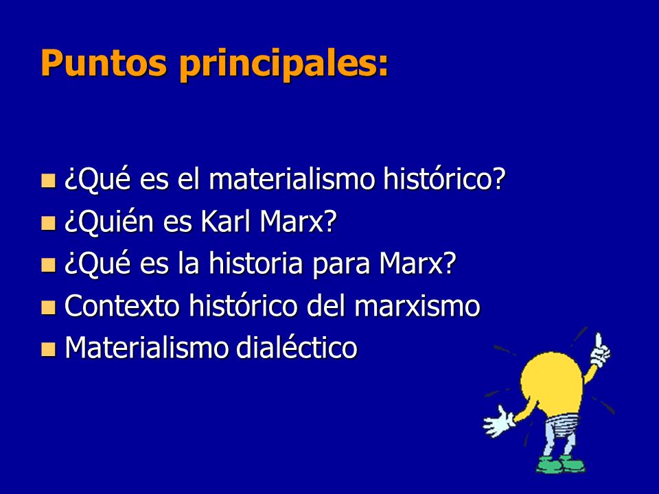 Puntos principales: ¿Qué es el materialismo histórico