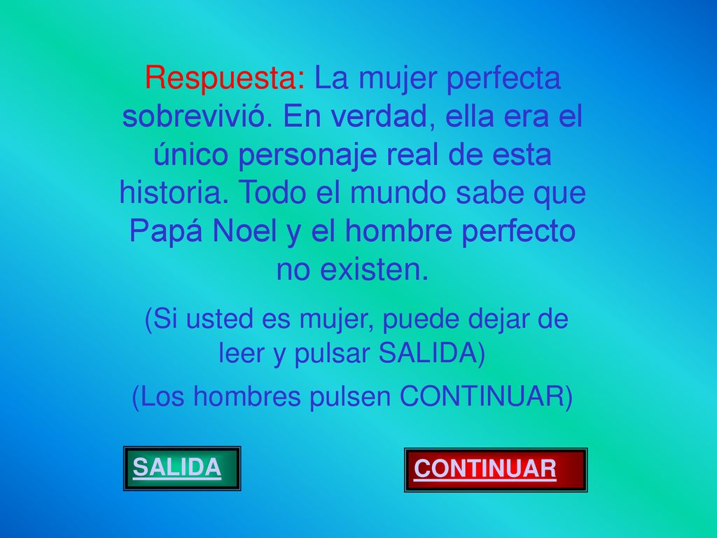 (Si usted es mujer, puede dejar de leer y pulsar SALIDA)