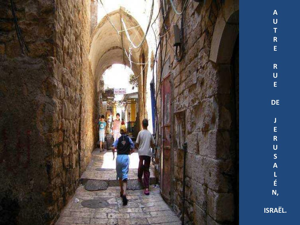 A U T R E U E DE J S L É N, ISRAËL.
