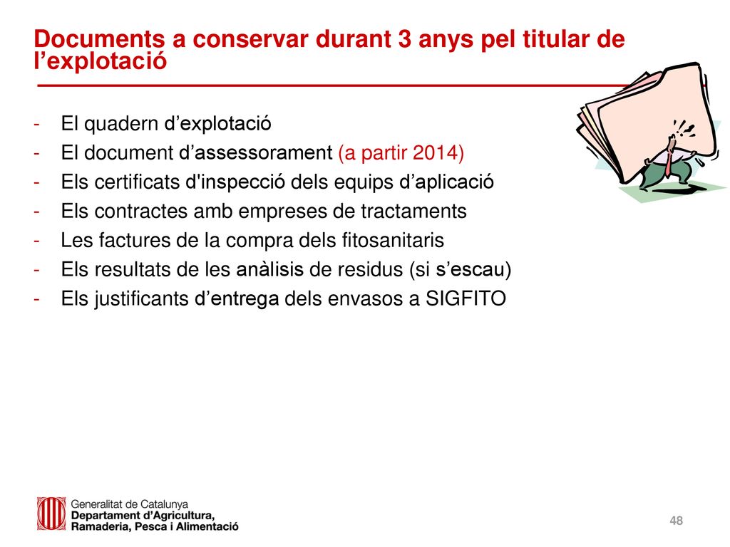 Documents a conservar durant 3 anys pel titular de l’explotació