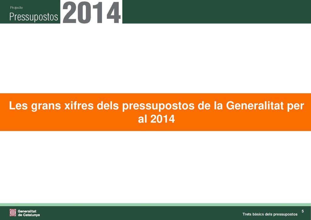 Les grans xifres dels pressupostos de la Generalitat per al 2014
