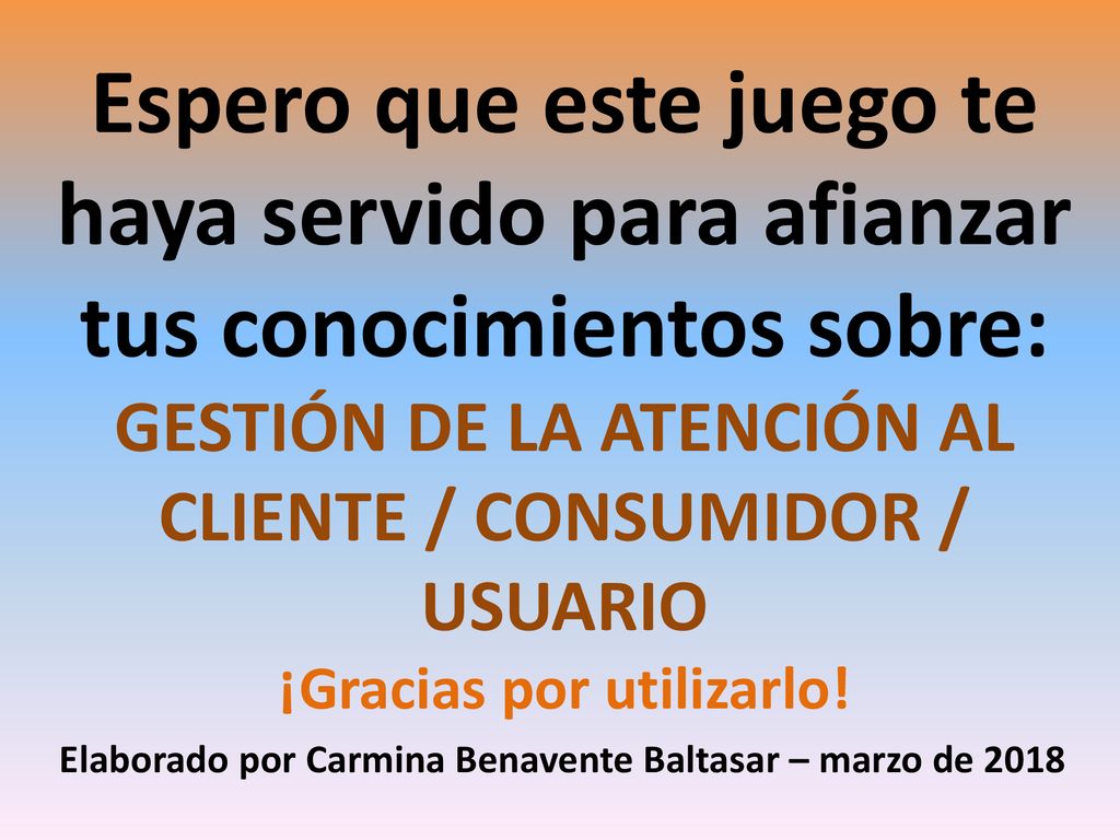 Espero que este juego te haya servido para afianzar tus conocimientos sobre: