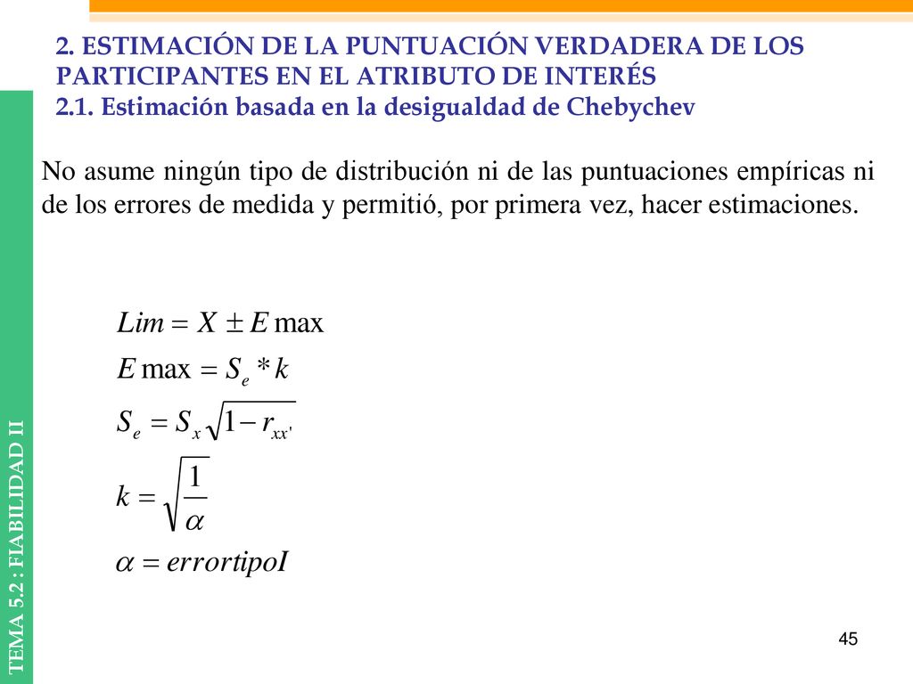 2. ESTIMACIÓN DE LA PUNTUACIÓN VERDADERA DE LOS PARTICIPANTES EN EL ATRIBUTO DE INTERÉS