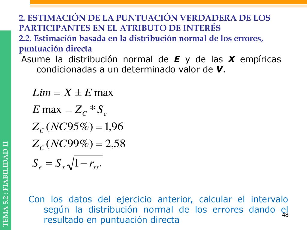 2. ESTIMACIÓN DE LA PUNTUACIÓN VERDADERA DE LOS PARTICIPANTES EN EL ATRIBUTO DE INTERÉS