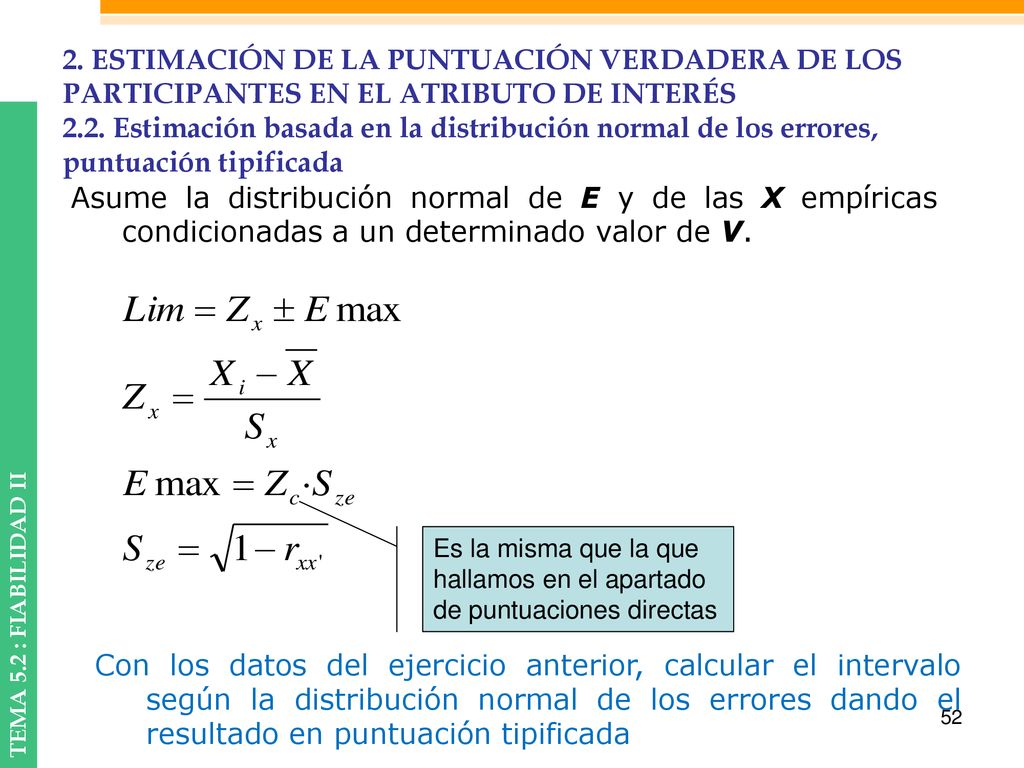 2. ESTIMACIÓN DE LA PUNTUACIÓN VERDADERA DE LOS PARTICIPANTES EN EL ATRIBUTO DE INTERÉS