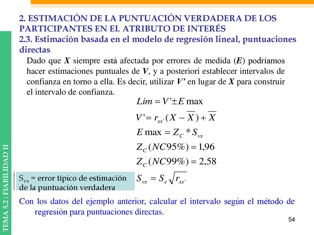 2. ESTIMACIÓN DE LA PUNTUACIÓN VERDADERA DE LOS PARTICIPANTES EN EL ATRIBUTO DE INTERÉS