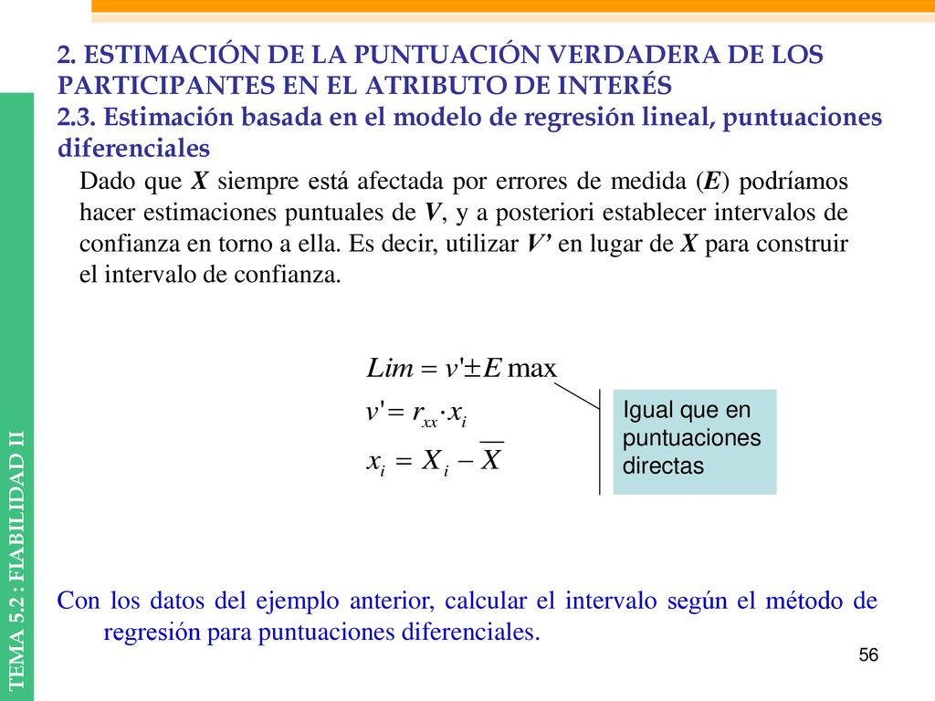 2. ESTIMACIÓN DE LA PUNTUACIÓN VERDADERA DE LOS PARTICIPANTES EN EL ATRIBUTO DE INTERÉS
