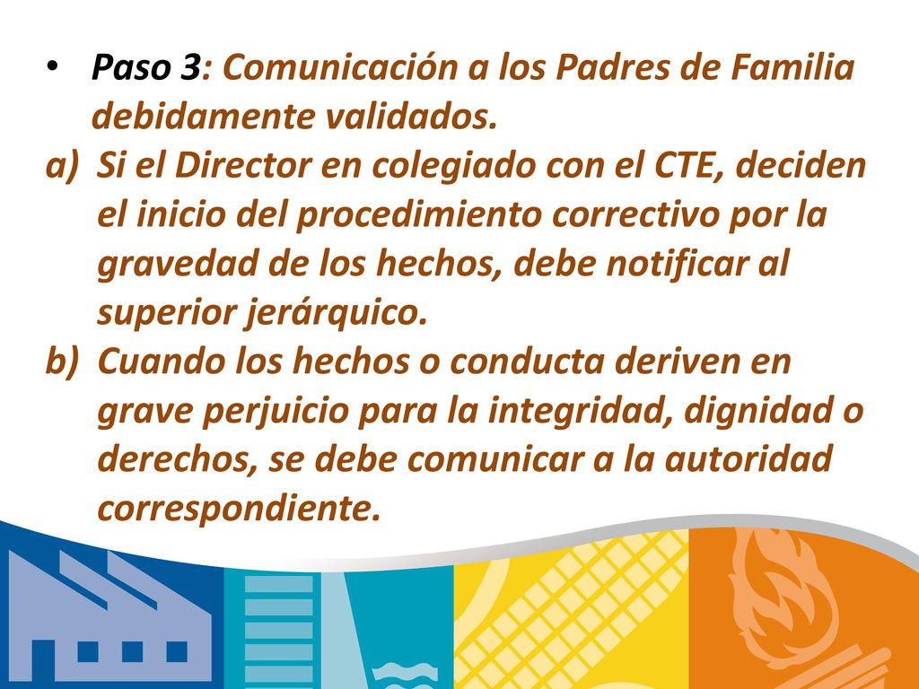 Paso 3: Comunicación a los Padres de Familia debidamente validados.