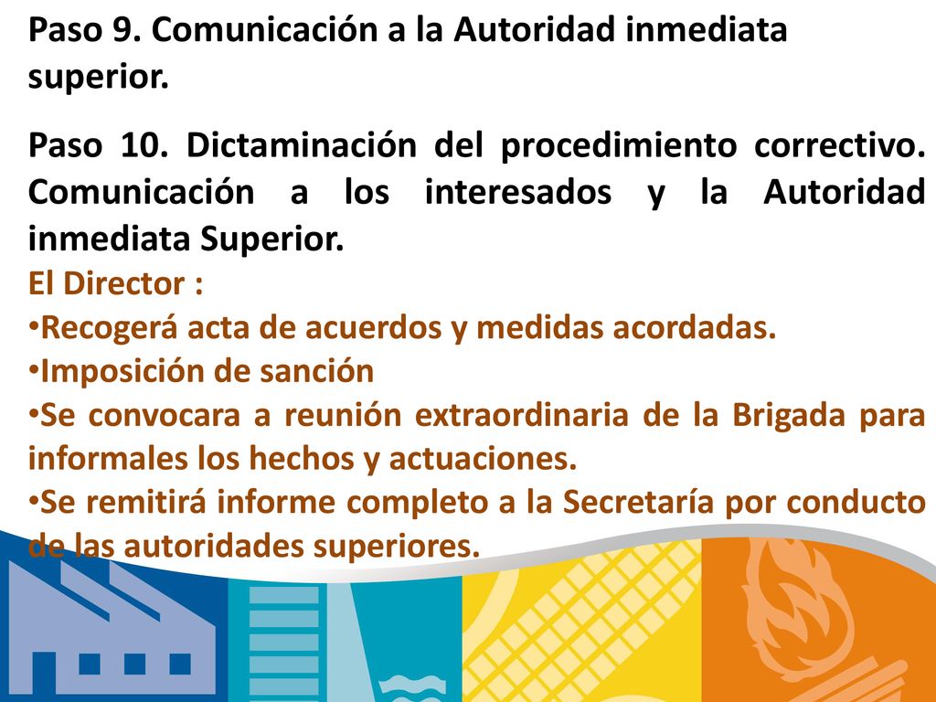 Paso 9. Comunicación a la Autoridad inmediata superior.
