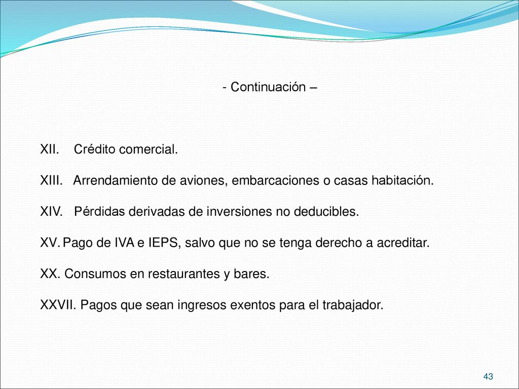 Continuación – XII. Crédito comercial. XIII. Arrendamiento de aviones, embarcaciones o casas habitación.