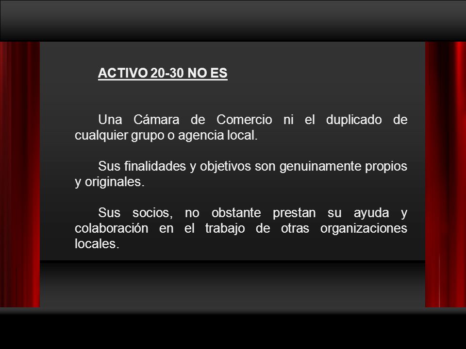 ACTIVO NO ES Una Cámara de Comercio ni el duplicado de cualquier grupo o agencia local.
