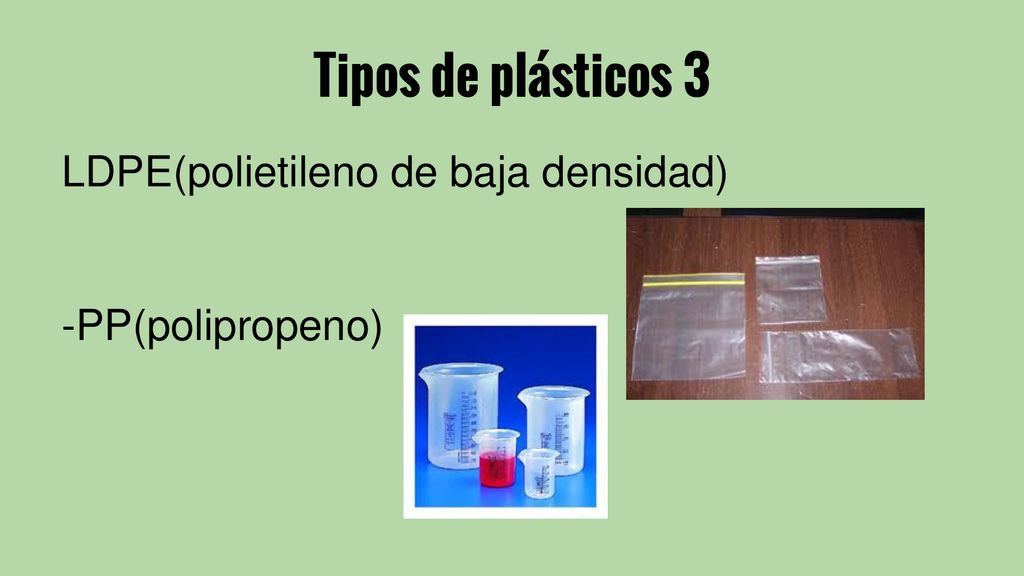 Tipos de plásticos 3 LDPE(polietileno de baja densidad)