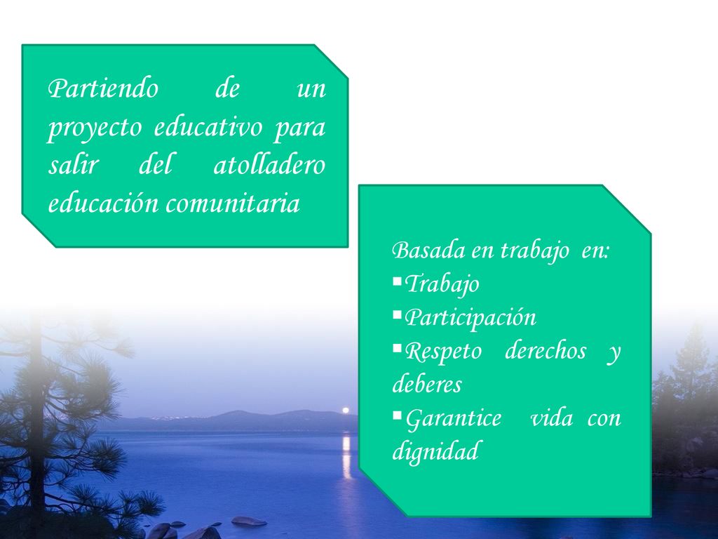 Partiendo de un proyecto educativo para salir del atolladero educación comunitaria