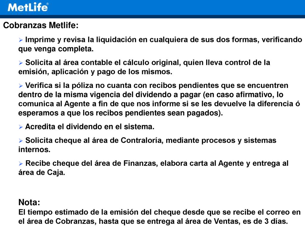 Cobranzas Metlife: Imprime y revisa la liquidación en cualquiera de sus dos formas, verificando que venga completa.