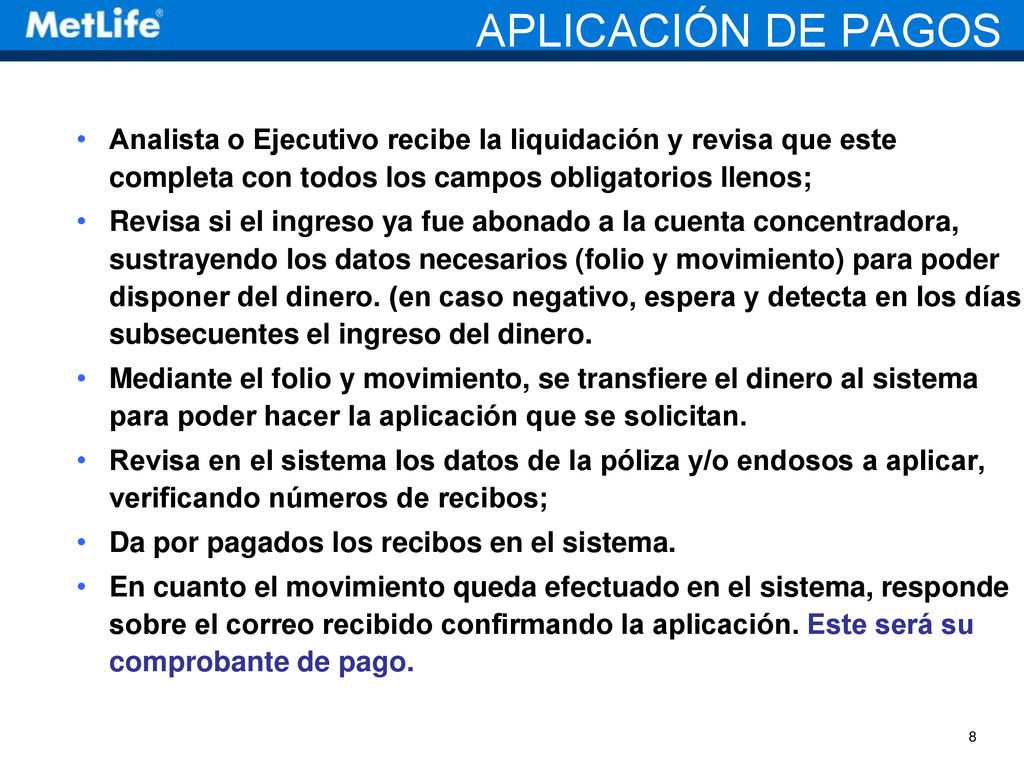 APLICACIÓN DE PAGOS Analista o Ejecutivo recibe la liquidación y revisa que este completa con todos los campos obligatorios llenos;