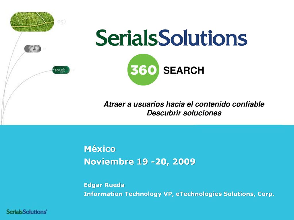 SEARCH Atraer a usuarios hacia el contenido confiable Descubrir soluciones
