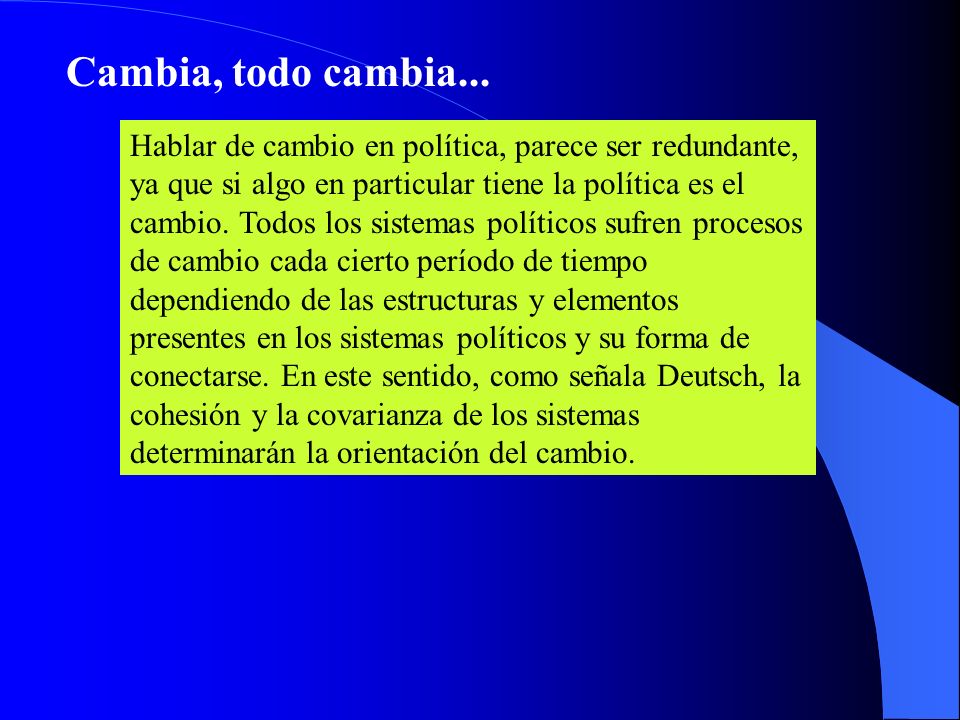 Cambia, todo cambia...