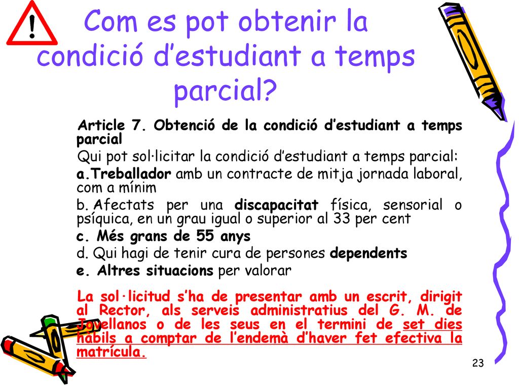 Com es pot obtenir la condició d’estudiant a temps parcial