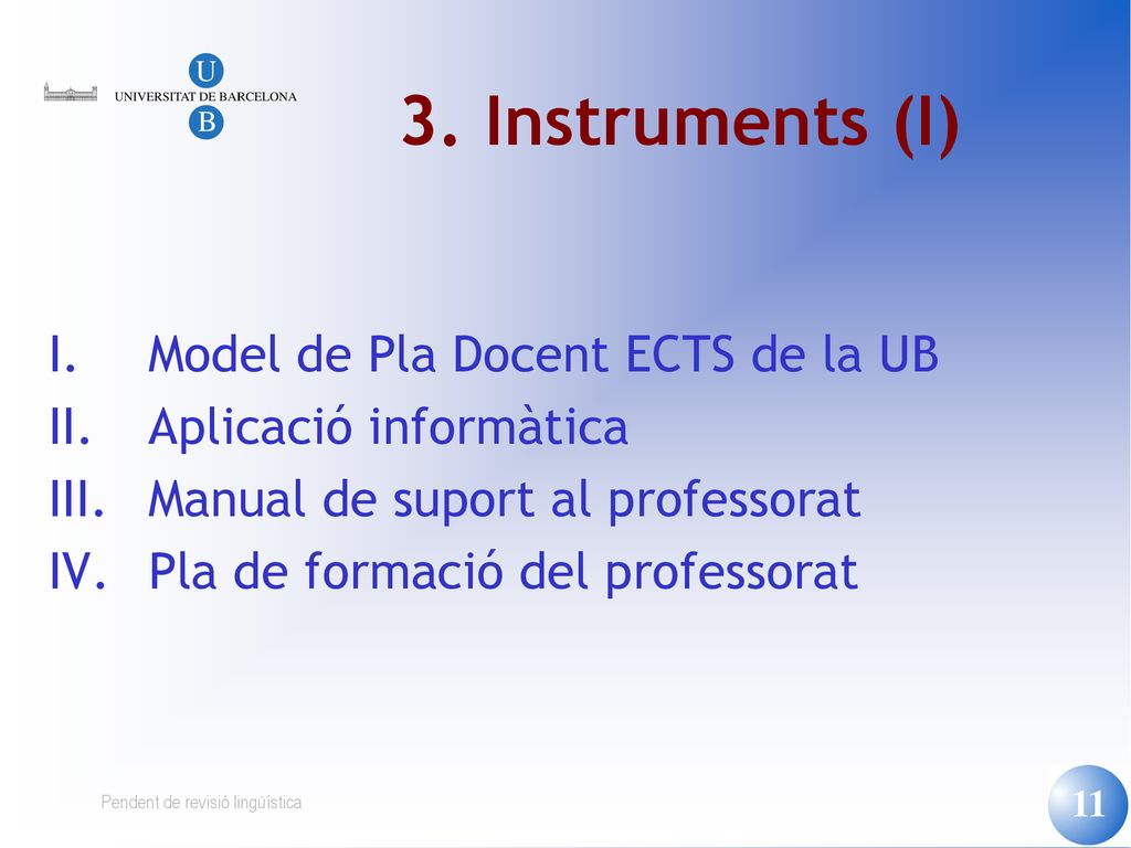 3. Instruments (I) Model de Pla Docent ECTS de la UB