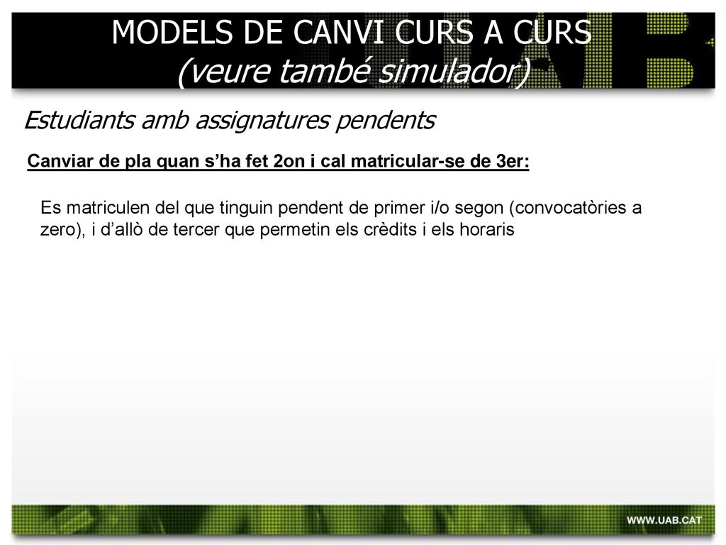 MODELS DE CANVI CURS A CURS (veure també simulador)