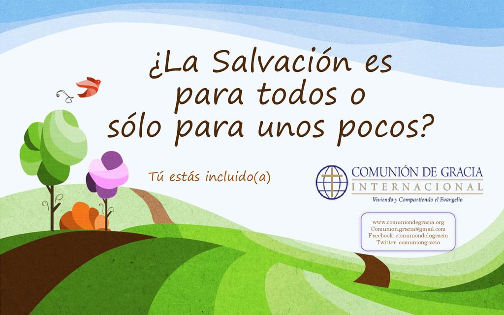 ¿La Salvación es para todos o sólo para unos pocos