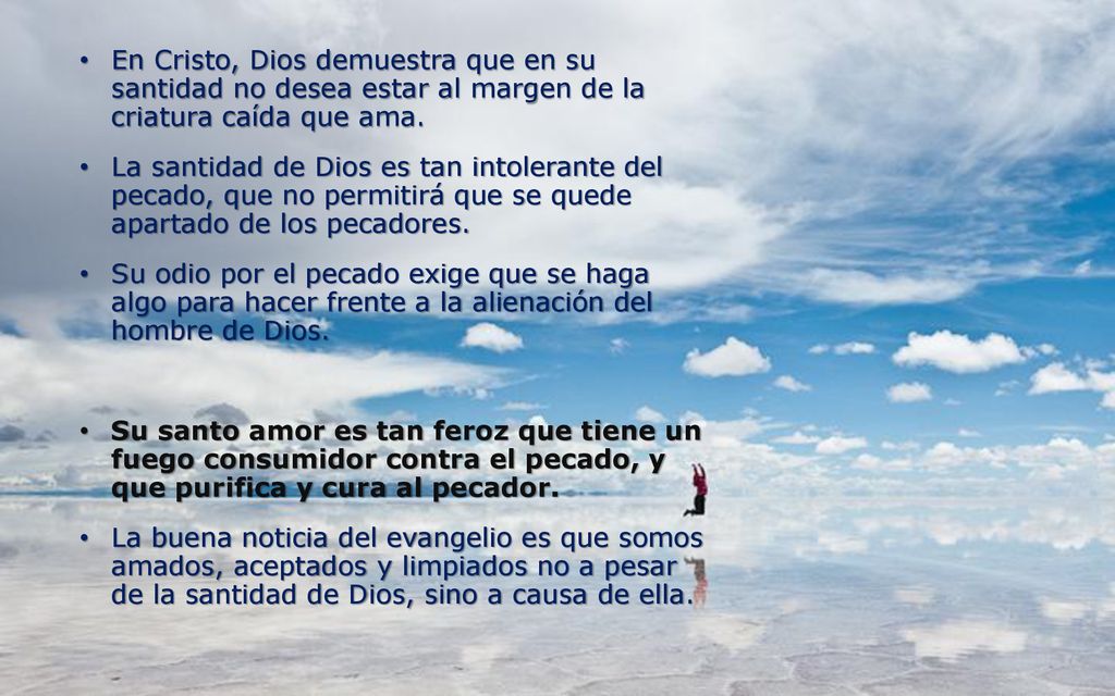 En Cristo, Dios demuestra que en su santidad no desea estar al margen de la criatura caída que ama.