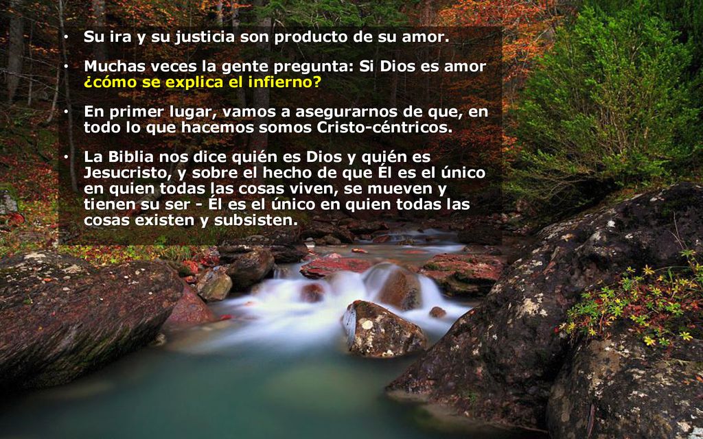 Su ira y su justicia son producto de su amor.