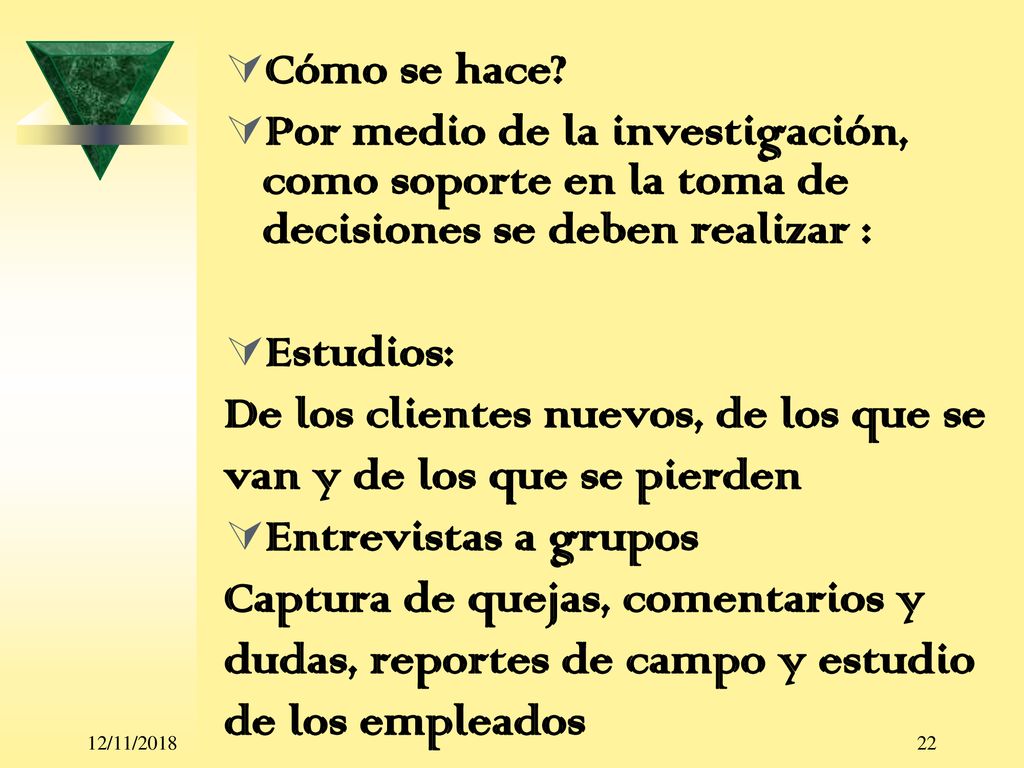 De los clientes nuevos, de los que se van y de los que se pierden