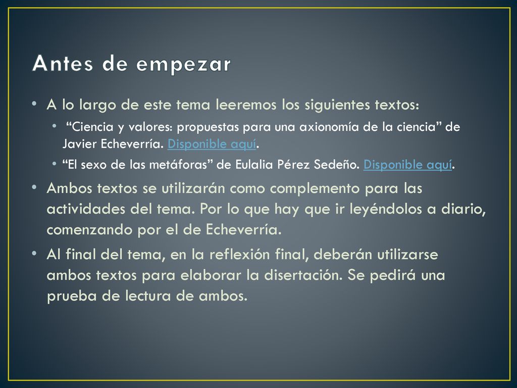 Antes de empezar A lo largo de este tema leeremos los siguientes textos: