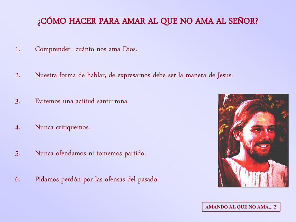 ¿CÓMO HACER PARA AMAR AL QUE NO AMA AL SEÑOR
