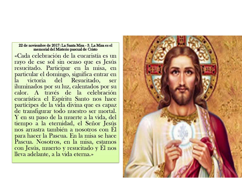 22 de noviembre de 2017: La Santa Misa - 3