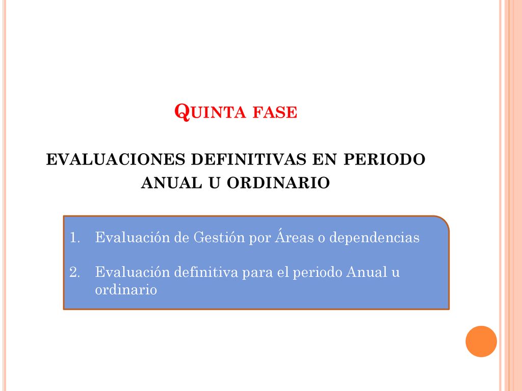 Quinta fase evaluaciones definitivas en periodo anual u ordinario