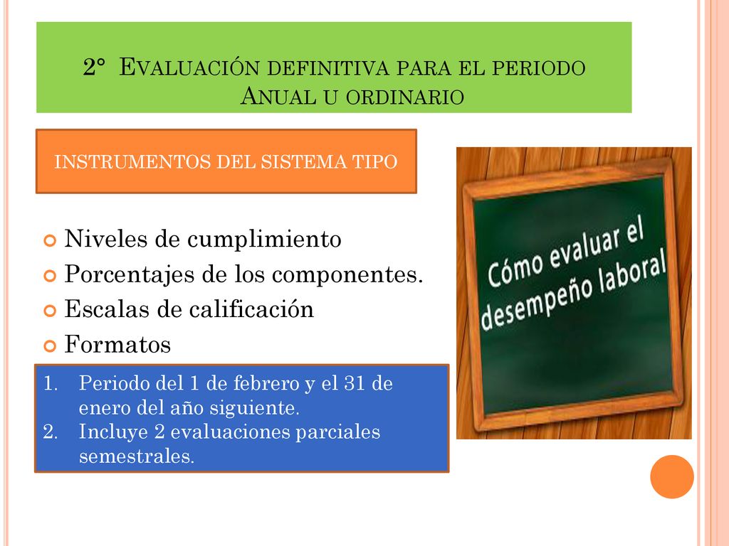 2° Evaluación definitiva para el periodo Anual u ordinario