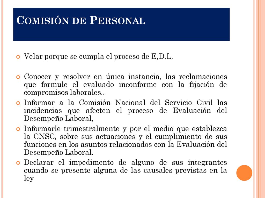 Comisión de Personal Velar porque se cumpla el proceso de E,D.L.