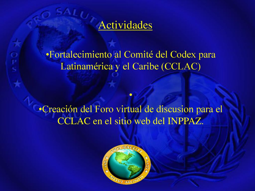Actividades Fortalecimiento al Comité del Codex para Latinamérica y el Caribe (CCLAC)