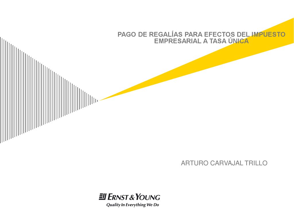 PAGO DE REGALÍAS PARA EFECTOS DEL IMPUESTO EMPRESARIAL A TASA ÚNICA