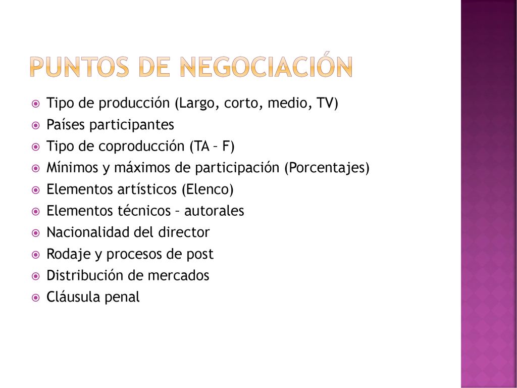 Puntos de negociación Tipo de producción (Largo, corto, medio, TV)