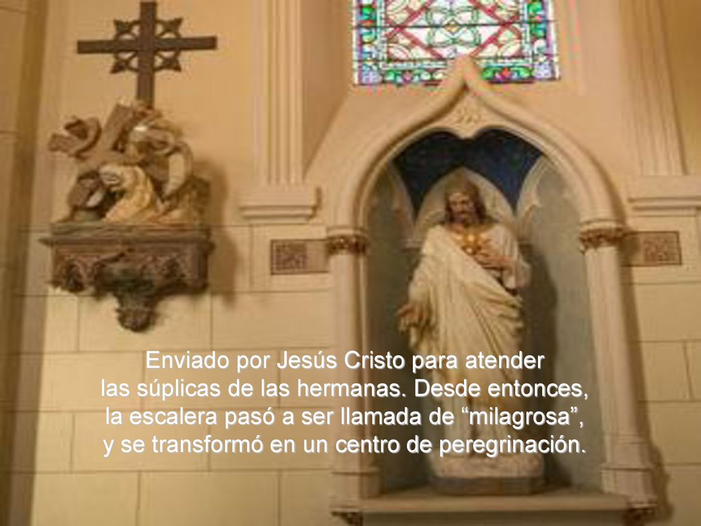 Enviado por Jesús Cristo para atender las súplicas de las hermanas