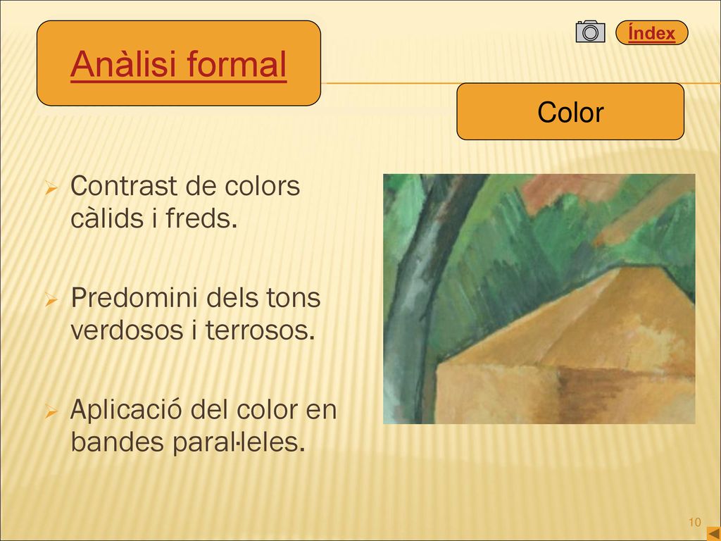 Anàlisi formal Contrast de colors càlids i freds.