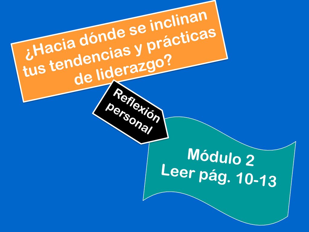¿Hacia dónde se inclinan tus tendencias y prácticas de liderazgo