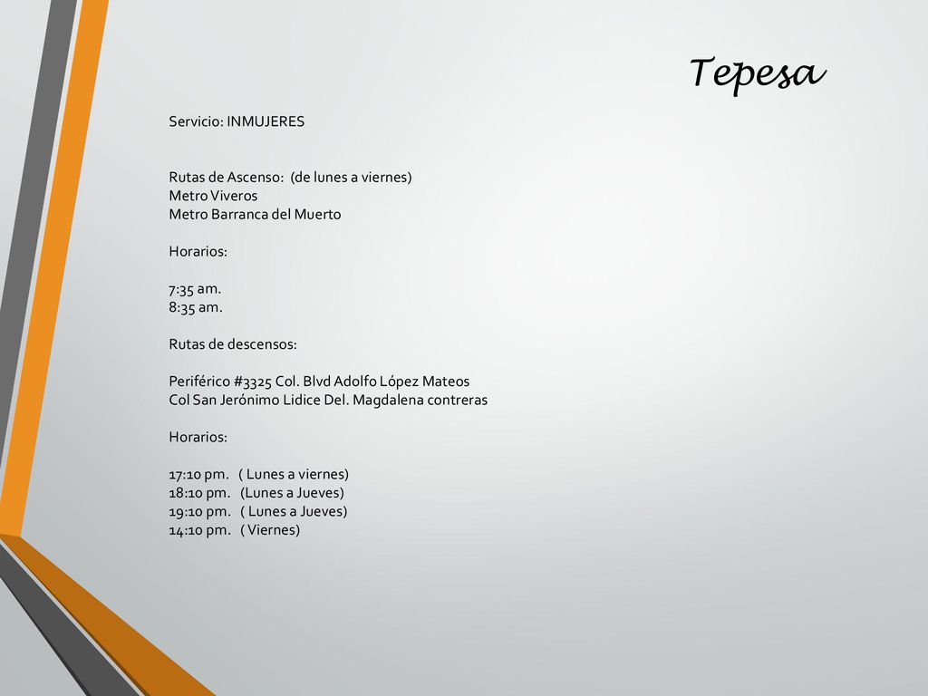 Tepesa Servicio: INMUJERES Rutas de Ascenso: (de lunes a viernes)