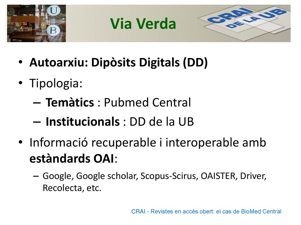 Via Verda Autoarxiu: Dipòsits Digitals (DD) Tipologia: