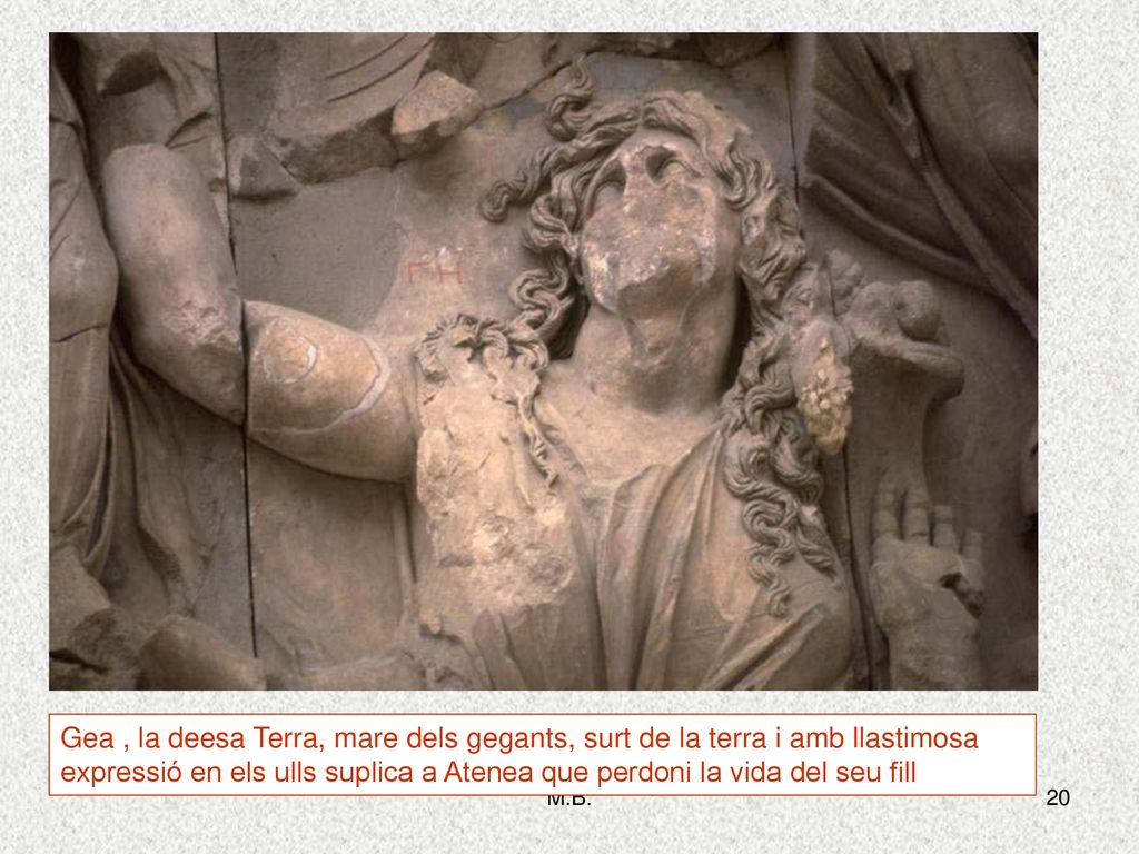 Gea , la deesa Terra, mare dels gegants, surt de la terra i amb llastimosa expressió en els ulls suplica a Atenea que perdoni la vida del seu fill