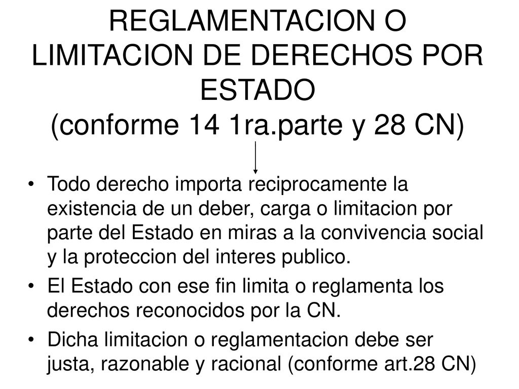 REGLAMENTACION O LIMITACION DE DERECHOS POR ESTADO (conforme 14 1ra
