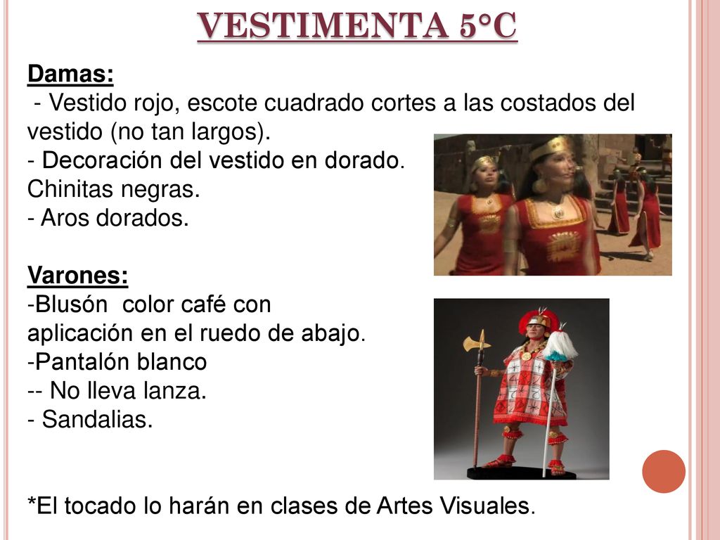 VESTIMENTA 5°C Damas: - Vestido rojo, escote cuadrado cortes a las costados del vestido (no tan largos).