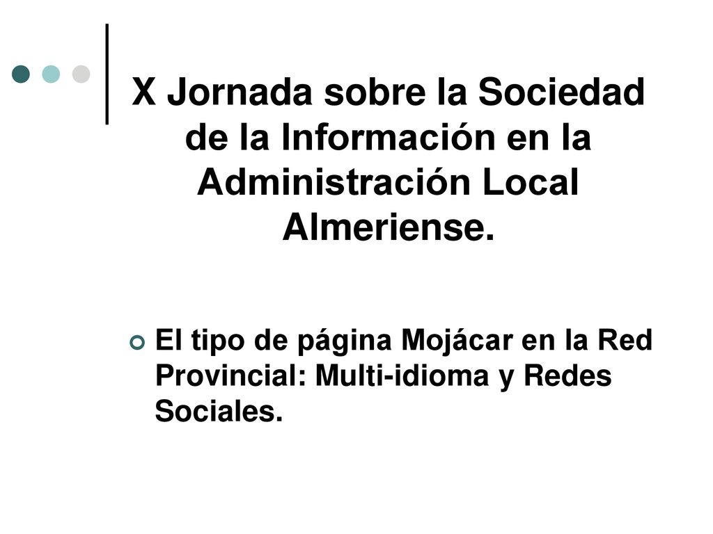 X Jornada sobre la Sociedad de la Información en la Administración Local Almeriense.
