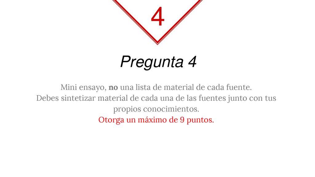 4 Pregunta 4 Mini ensayo, no una lista de material de cada fuente.